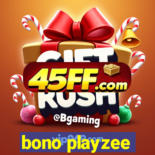 bono playzee